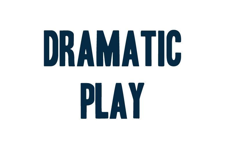 Dramatic Play