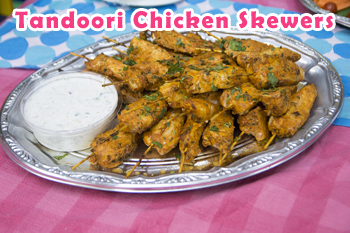 Tandoori Chicken Skewers​